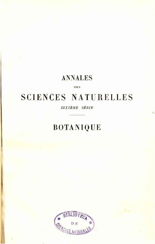 Annales des sciences naturelles dixième série. Botanique. [...] Tome IV