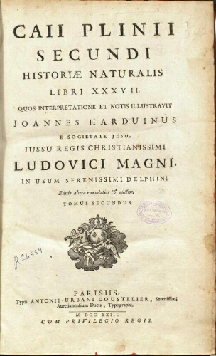 Historiae naturalis libri XXXVII [...] Tomus secundus