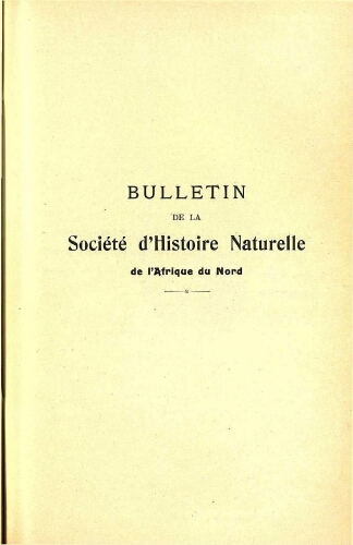 Bulletin de la Société d'histoire naturelle de l'Afrique du nord [...] Tome treizième