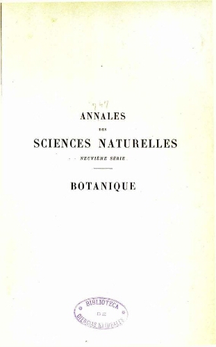 Annales des sciences naturelles neuvième série. Botanique. [...] Tome XVII
