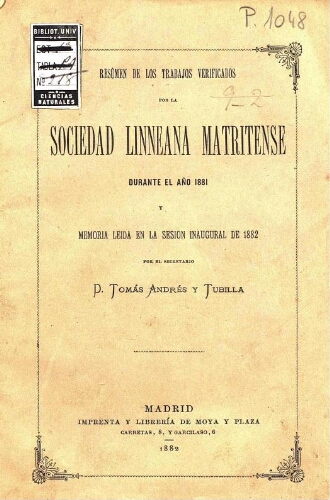 Resúmen de los trabajos verificados por la Sociedad Linneana Matritense durante el año 1882