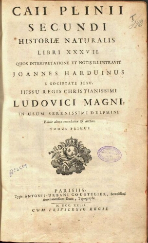 Historiae naturalis libri XXXVII [...] Tomus primus