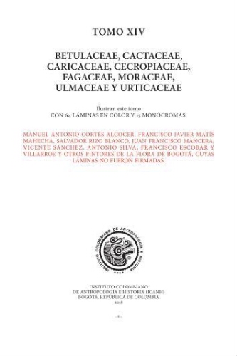 Flora de la Real Expedición Botánica del Nuevo Reino de Granada. T. 14. Betulaceae ... Urticaceae