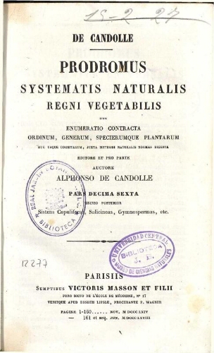Prodromus Systematis Naturalis Regni Vegetabilis [...] Pars decima sexta sectio posterior