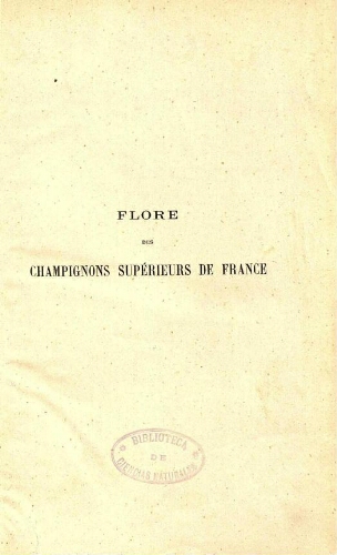 Flore des champignons supérieurs de France. Complément ou tome II