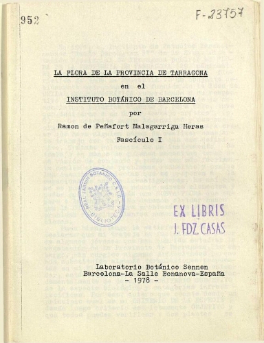 La flora de la provincia de Tarragona en el Instituto Botánico de Barcelona [...] Fascículo I