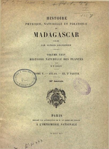Histoire physique, naturelle et politique de Madagascar [...] Volume XXXV. Histoire naturelle des plantes. [...] Tome V. Atlas III, 2e. partie