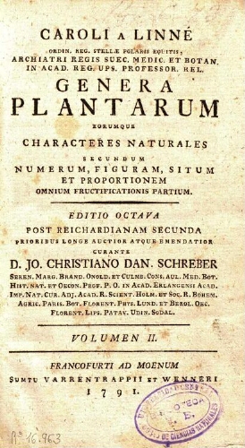 Genera plantarum [...] Editio octava [...] curante D. Jo. Christiano Dan. Schreber. Volumen II
