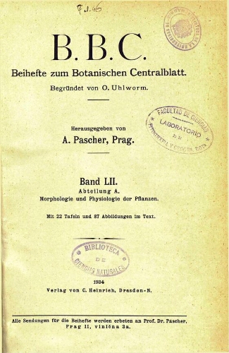 Beihefte zum Botanischen Centralblatt [...] Abteilung A: Morphologie und Physiologie der Pflanzen. Band LII
