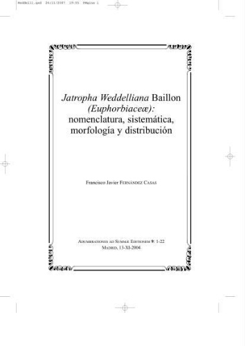 Jatropha Weddelliana Baillon (Euphorbiaceae): nomenclatura, sistemática, morfología y distribución