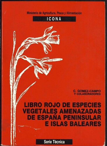 Libro rojo de especies vegetales amenazadas de España peninsular e Islas Baleares