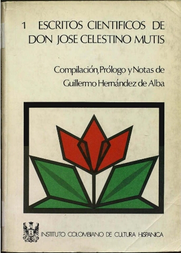 Escritos científicos de Don José Celestino Mutis. T. 1