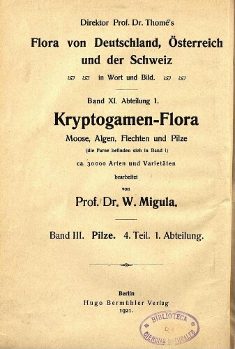 Kryptogamen-Flora von Deutschland [...] Band III. Pilze. 4. Teil. 1. Abteilung