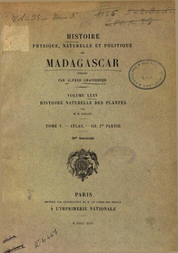 Histoire physique, naturelle et politique de Madagascar [...] Volume XXXV. Histoire naturelle des plantes. [...] Tome V. Atlas III, 1re. partie