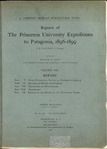Reports of the Princeton University Expeditions to Patagonia 1896-1899 [...] Volume VIII, 2. Botany