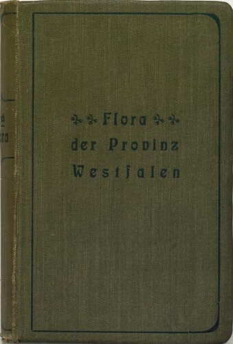 Flora der Provinz Westfalen. 7te, vielfach verm. und verb. Aufl
