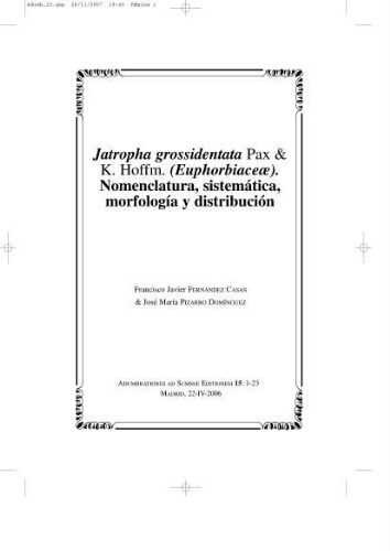 Jatropha grossidentata Pax & K. Hoffm. (Euphorbiaceae). Nomenclatura, sistemática, morfología y distribución