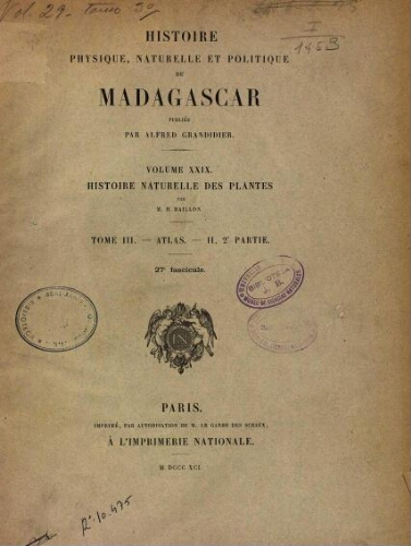 Histoire physique, naturelle et politique de Madagascar [...] Volume XXIX [i.e. XXXIV]. Histoire naturelle des plantes. [...] Tome III [i.e. IV]. Atlas II, 2e. partie