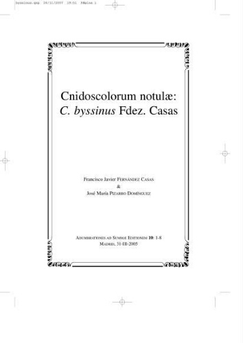 Cnidoscolorum notulae: C. byssinus Fdez. Casas