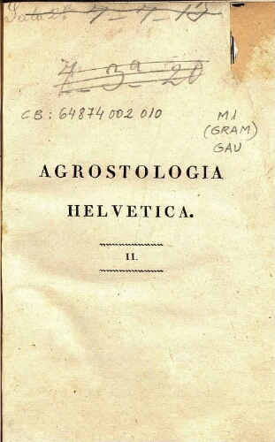 Agrostologia Helvetica [...] Tomus secundus