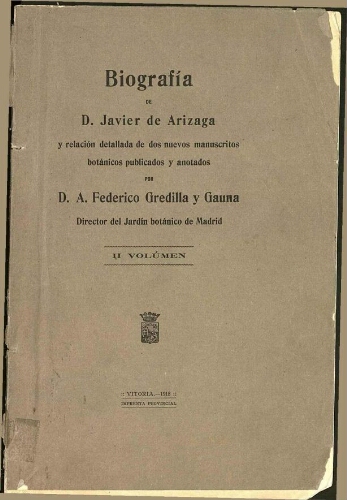 Biografía de D. Javier de Arízaga [...] II volumen