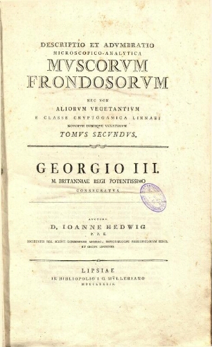 Descriptio et adumbratio microscopico-analytica muscorum frondosorum [...] Tomus secundus