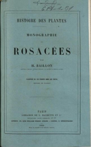 Histoire des plantes. Monographie des Rosacées