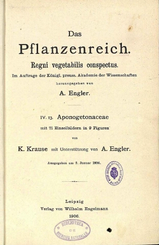 Aponogetonaceae. In: Engler, Das Pflanzenreich [...] [Heft 24] IV. 13