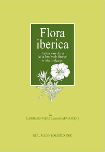Flora iberica. [...] Vol. 3. Plumbaginaceae (partim)-Capparaceae [2.ª ed.]