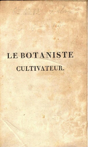 Le botaniste cultivateur [...] Seconde édition [...] Tome troisième