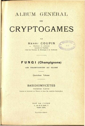 Album général des cryptogames [...] Fungi [...] Quatrième volume [...] Première partie
