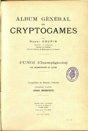 Album général des cryptogames [...] Fungi [...] Cinquième et dernier volume. Première partie
