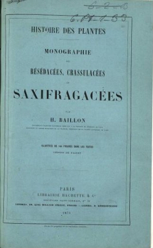 Histoire des plantes. Monographie des Résédacées, Crassulacées et Saxifragacées