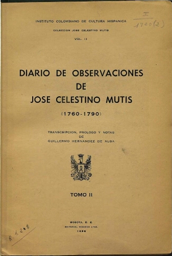 Diario de observaciones de José Celestino Mutis (1760-1790). T. 2