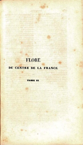 Flore du centre de la France [...] Troisième édition [...] Tome second