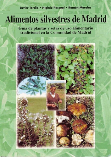 Alimentos silvestres de Madrid. 2ª ed.