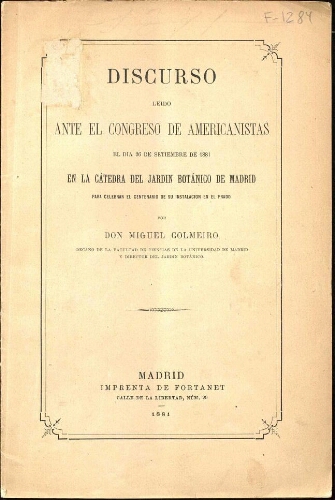 Discurso leido ante el Congreso de Americanistas el dia 26 de setiembre de 1881 en la Cátedra del Jardin Botánico de Madrid