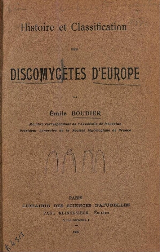 Histoire et classification des discomycètes d'Europe