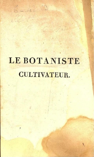 Le botaniste cultivateur [...] Seconde édition [...] Tome second