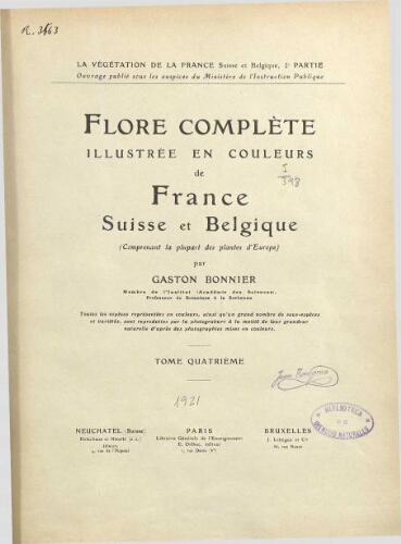Flore complète illustrée en couleurs de France, Suisse et Belgique. T. 4