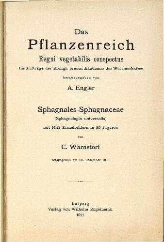 Sphagnales-Sphagnaceae. In: Engler, Das Pflanzenreich [...] [Heft 51; III]