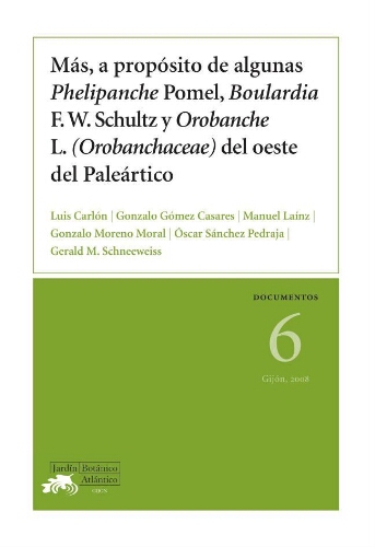 Más, a propósito de algunas Phelipanche Pomel, Boulardia F. W. Schultz y Orobanche L. (Orobanchaceae) del oeste del Paleártico