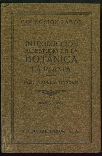 Introducción al estudio de la botánica. La planta. 2ª ed.