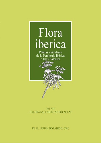 Flora iberica. [...] Vol. 8. Haloragaceae-Euphorbiaceae