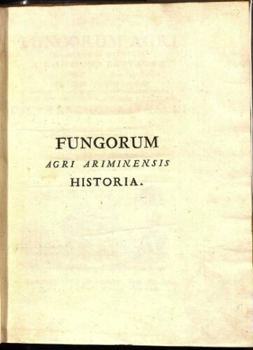 Fungorum agri Ariminensis historia [...] secunda editione