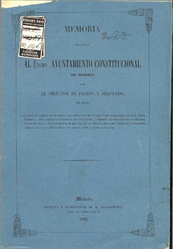 Memoria presentada al Excmo. Ayuntamiento Constitucional de Madrid por el director de paseos y arbolado, en 1855