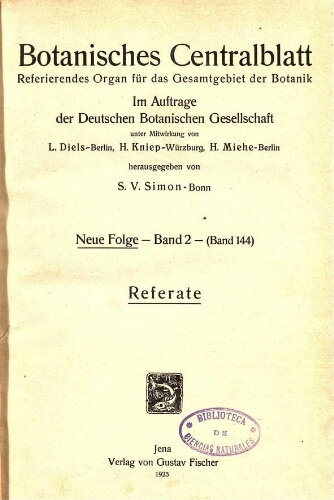 Botanisches Centralblatt. Referierendes Organ für das Gesammtgebiet der Botanik [...] Neue folge -- Band 2 -- (Band 144). Referate