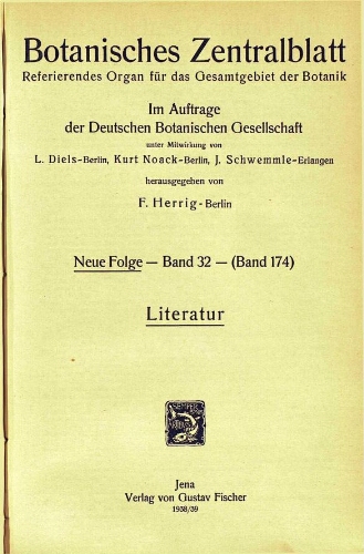 Botanisches Zentralblatt. Referierendes Organ für das Gesammtgebiet der Botanik [...] Neue folge -- Band 32 -- (Band 174). Literatur