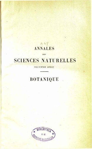 Annales des sciences naturelles neuvième série. Botanique. [...] Tome XIV