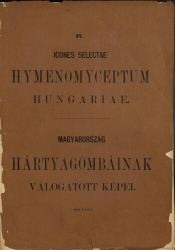 Icones selectae Hymenomycetum Hungariae [...] IV
